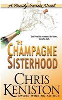 Champagne Sisterhood: A Family Secrets Novel