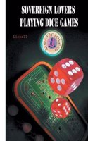 Sovereign Lovers Playing Dice Games