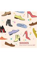 Shoes Daily Planner Calendar 2017