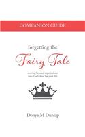 Forgetting the Fairy Tale Companion Guide