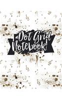 Dot Grid Notebook: (Dot Grid Notebook)