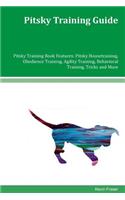 Pitsky Training Guide Pitsky Training Book Features: Pitsky Housetraining, Obedience Training, Agility Training, Behavioral Training, Tricks and More