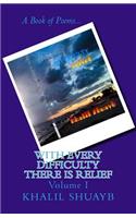 With Every Difficulty There Is Relief