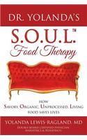 Dr. Yolanda's S.O.U.L. Food Therapy