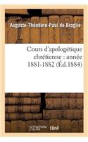 Cours d'Apologétique Chrétienne: Année 1881-1882