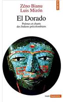 El Dorado . Po'mes Et Chants Des Indiens PR'Colombiens