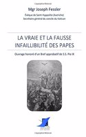 La vraie et la fausse infaillibilité des papes