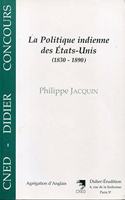 La Politique Indienne Des Etats-Unis, 1830-1890