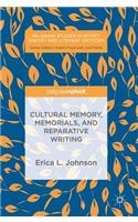 Cultural Memory, Memorials, and Reparative Writing