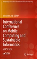 International Conference on Mobile Computing and Sustainable Informatics