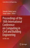 Proceedings of the 18th International Conference on Computing in Civil and Building Engineering