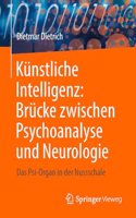 Künstliche Intelligenz: Brücke Zwischen Psychoanalyse Und Neurologie
