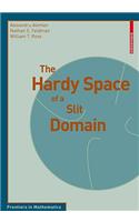 Hardy Space of a Slit Domain