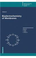 Bioelectrochemistry of Membranes