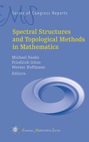 Spectral Structures and Topological Methods in Mathematics (EMS Series of Congress Reports)