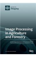 Image Processing in Agriculture and Forestry