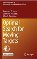 Optimal Search for Moving Targets