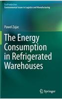 Energy Consumption in Refrigerated Warehouses
