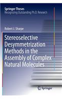 Stereoselective Desymmetrization Methods in the Assembly of Complex Natural Molecules