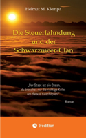 Steuerfahndung und der Schwarzmeer-Clan