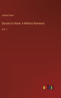 Second to None: A Military Romance: Vol. 1