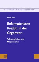 Reformatorische Predigt in Der Gegenwart