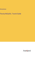 Thursty McQuills', Tourist Guide
