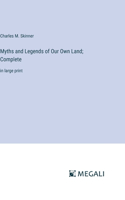 Myths and Legends of Our Own Land; Complete