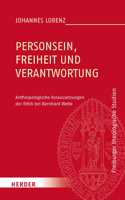 Personsein, Freiheit Und Verantwortung