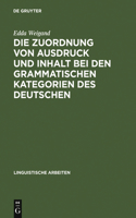 Zuordnung von Ausdruck und Inhalt bei den grammatischen Kategorien des Deutschen