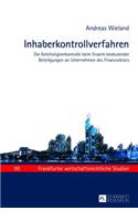 Inhaberkontrollverfahren: Die Anteilseignerkontrolle beim Erwerb bedeutender Beteiligungen an Unternehmen des Finanzsektors