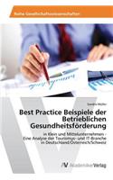 Best Practice Beispiele der Betrieblichen Gesundheitsförderung