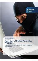 Adoption of Digital Forensics Practice