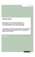 Interaktion und Kommunikation - Grundvariablen der Entwicklung