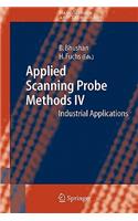 Applied Scanning Probe Methods IV