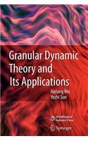 Granular Dynamic Theory and Its Applications