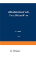 Elektrische Felder Und Wellen / Electric Fields and Waves