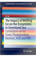 The Impact of Melting Ice on the Ecosystems in Greenland Sea