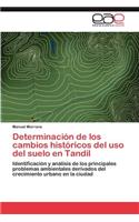 Determinacion de Los Cambios Historicos del USO del Suelo En Tandil