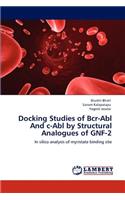 Docking Studies of Bcr-Abl And c-Abl by Structural Analogues of GNF-2