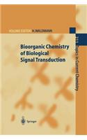 Bioorganic Chemistry of Biological Signal Transduction