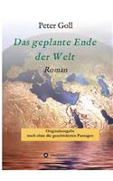 Das geplante Ende der Welt