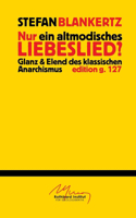Nur ein altmodisches Liebeslied?
