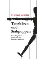 Tanzbären und Stabpuppen