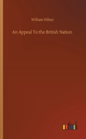 An Appeal To the British Nation