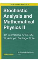 Stochastic Analysis and Mathematical Physics II: 4th International ANESTOC Workshop in Santiago, Chile(Trends in Mathematics)
