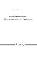Boolean Grobner Bases -- Theory, Algorithms and Applications