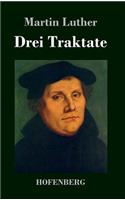 Drei Traktate: (German)