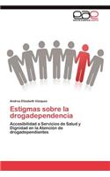 Estigmas sobre la drogadependencia
