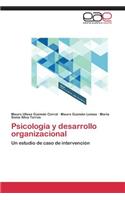 Psicologia y Desarrollo Organizacional